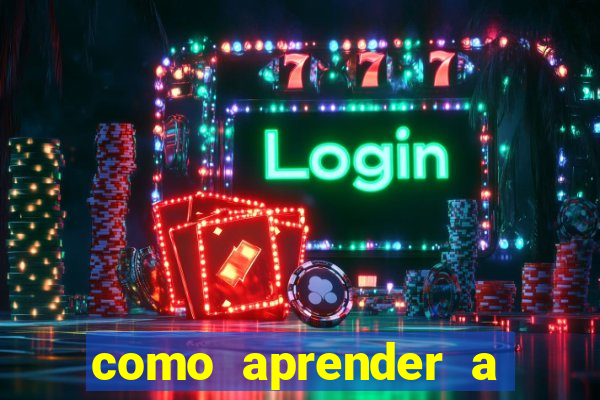 como aprender a jogar cassino online