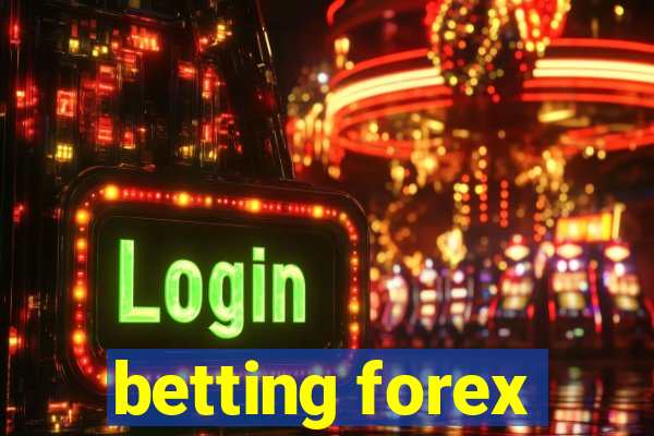 betting forex