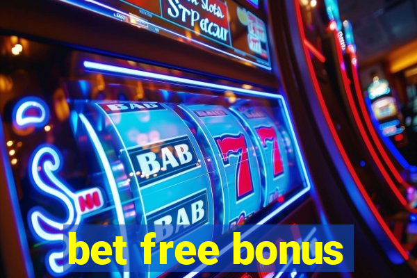 bet free bonus