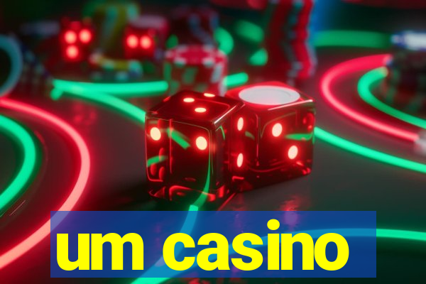 um casino