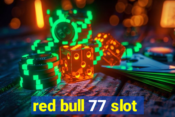 red bull 77 slot