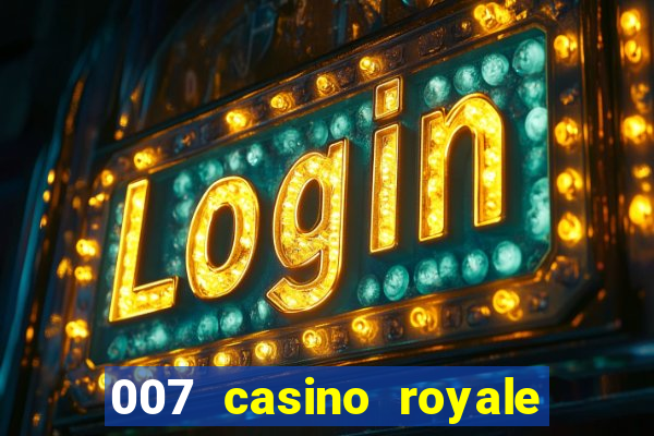 007 casino royale online leyendado