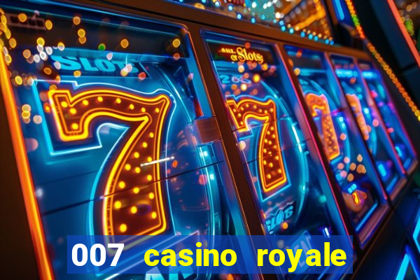 007 casino royale online leyendado