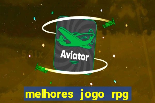 melhores jogo rpg para android