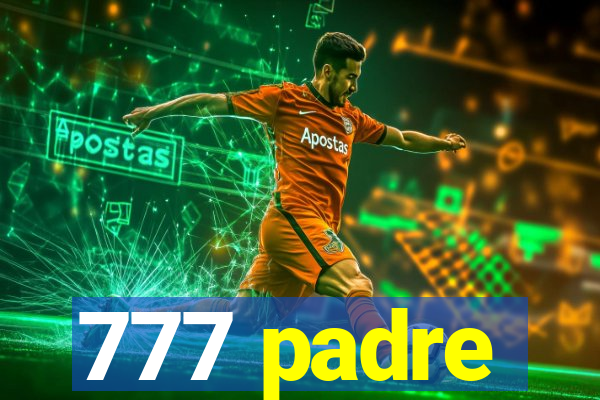 777 padre