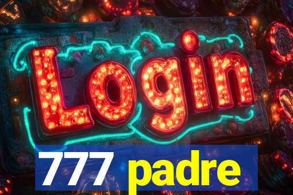 777 padre