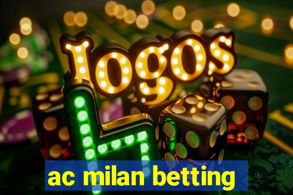 ac milan betting