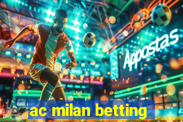 ac milan betting