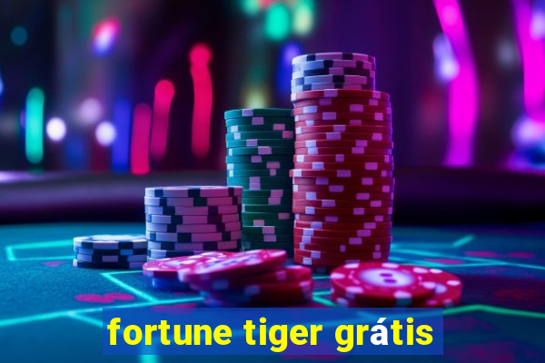 fortune tiger grátis