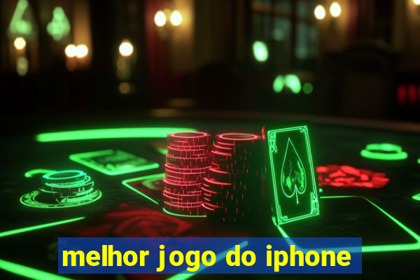 melhor jogo do iphone