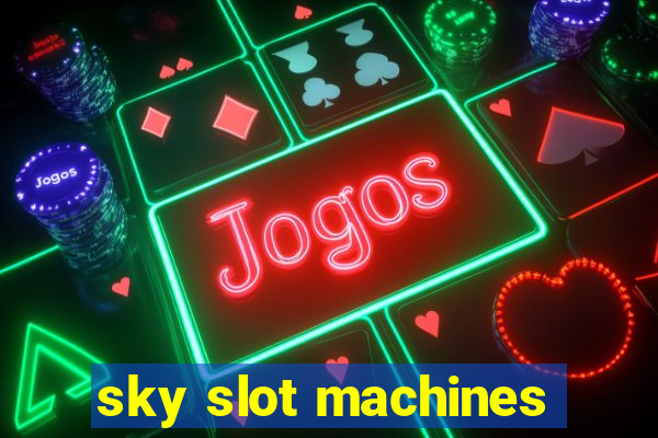 sky slot machines