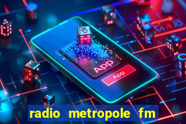 radio metropole fm salvador bahia