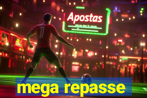 mega repasse