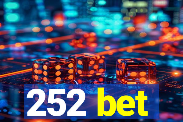 252 bet