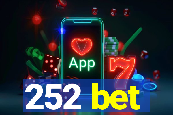 252 bet