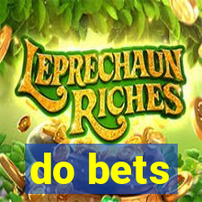 do bets