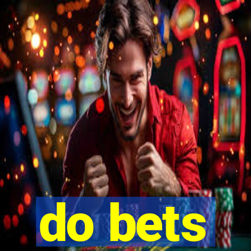 do bets