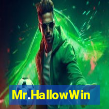 Mr.HallowWin