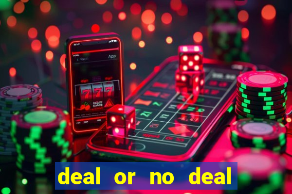 deal or no deal go all the way slot