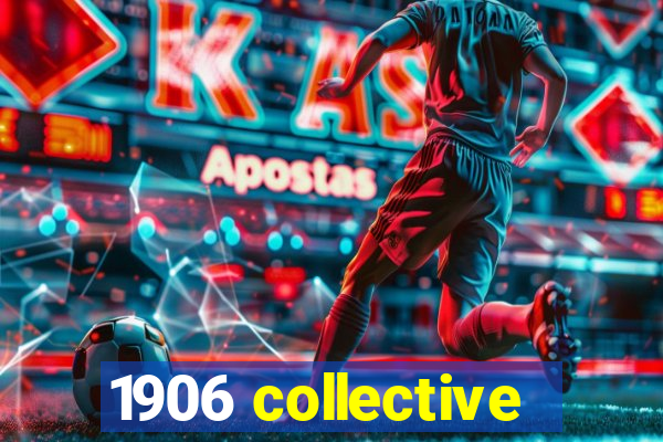 1906 collective