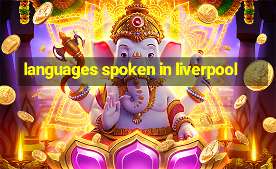 languages spoken in liverpool