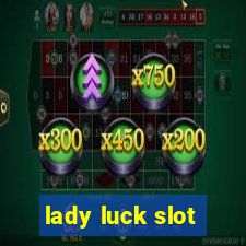 lady luck slot