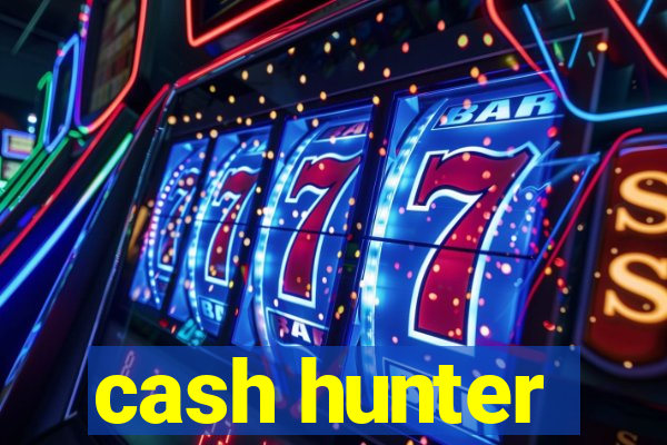 cash hunter