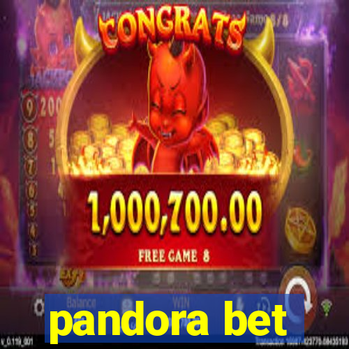 pandora bet