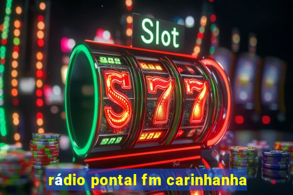 rádio pontal fm carinhanha