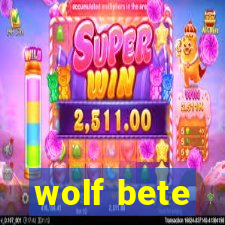 wolf bete