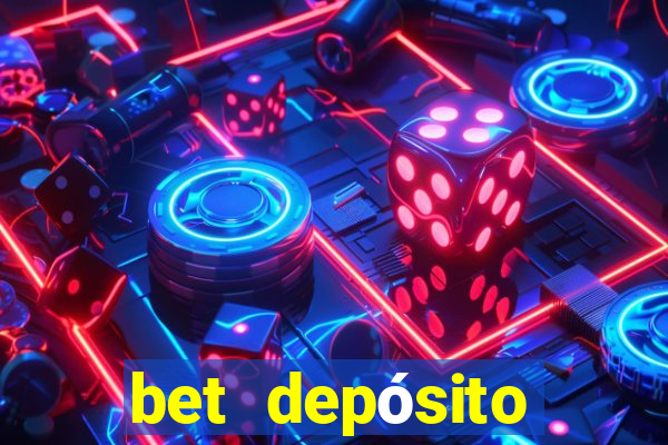 bet depósito mínimo 1 real