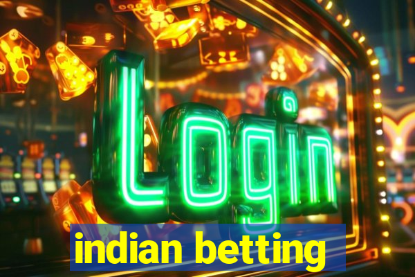 indian betting