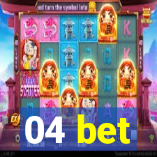 04 bet