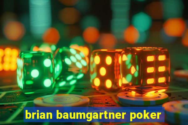 brian baumgartner poker