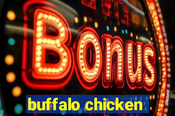 buffalo chicken