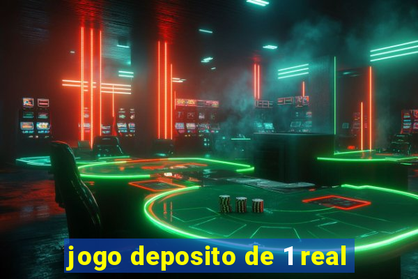 jogo deposito de 1 real