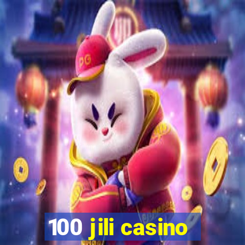 100 jili casino