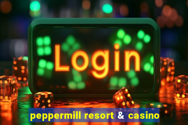 peppermill resort & casino