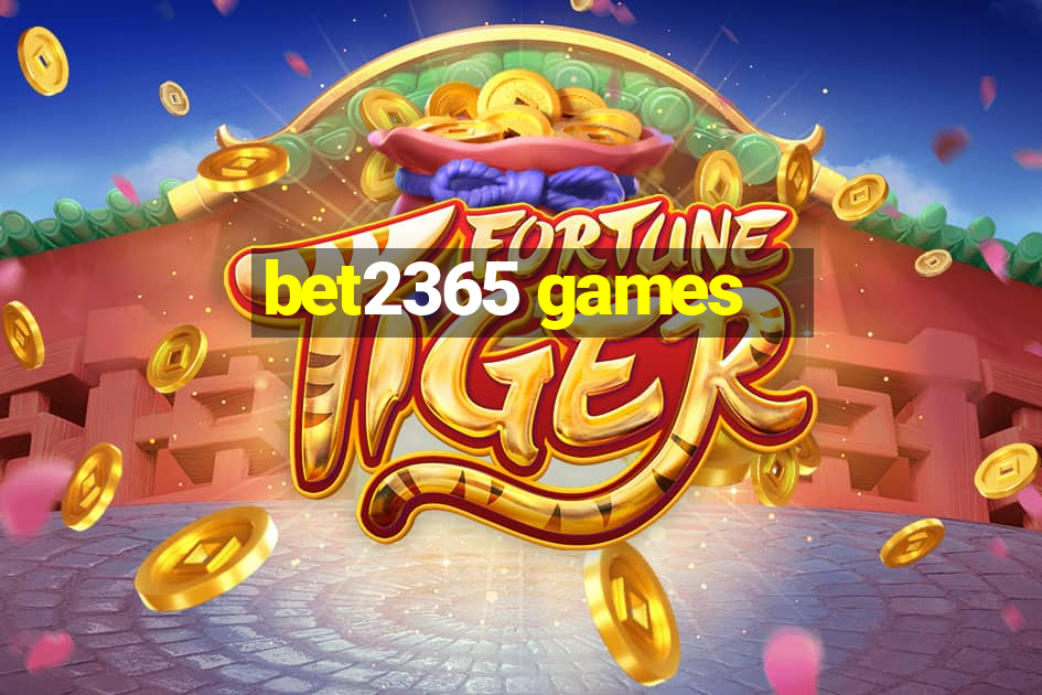 bet2365 games