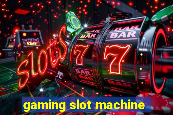 gaming slot machine