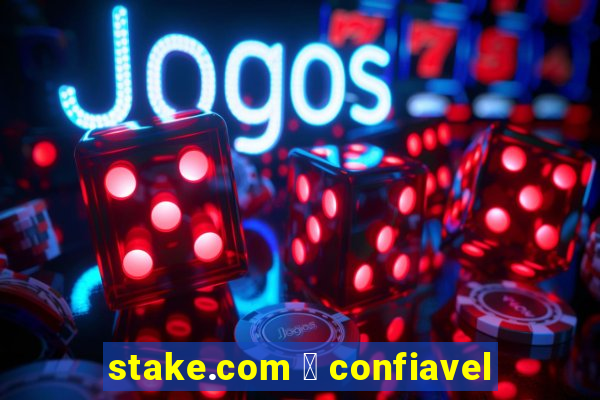 stake.com 茅 confiavel