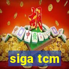 siga tcm