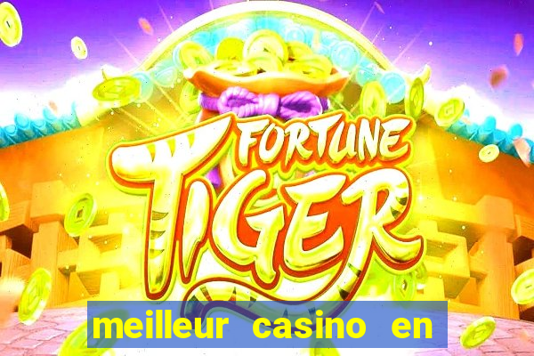 meilleur casino en ligne 2022