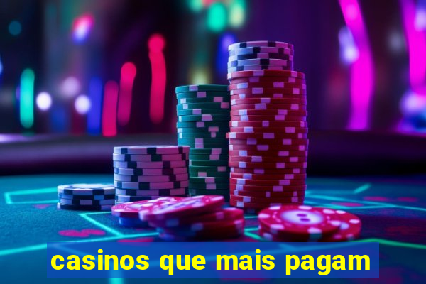 casinos que mais pagam