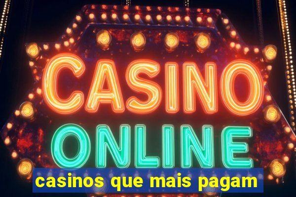 casinos que mais pagam