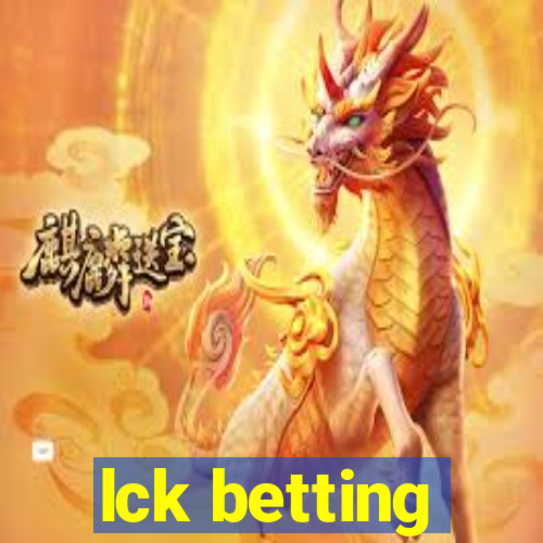 lck betting