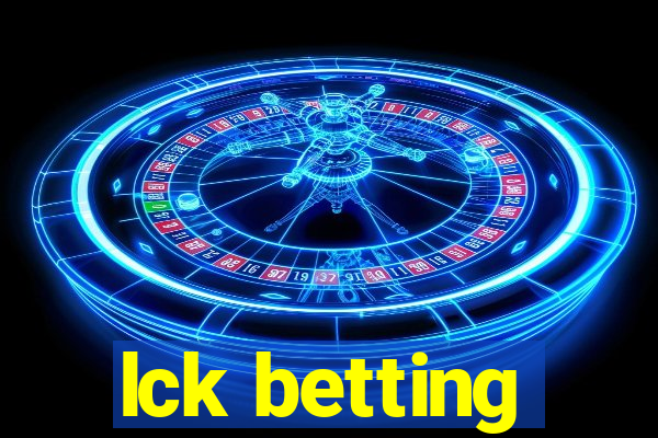 lck betting