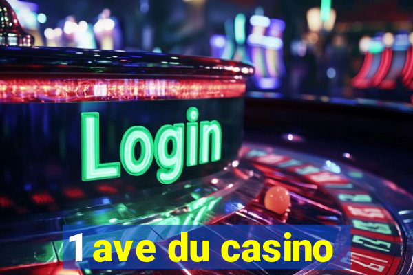 1 ave du casino