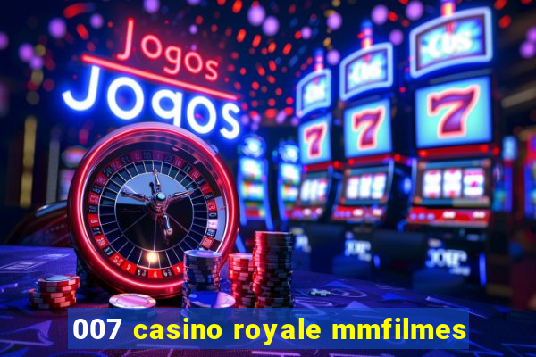 007 casino royale mmfilmes