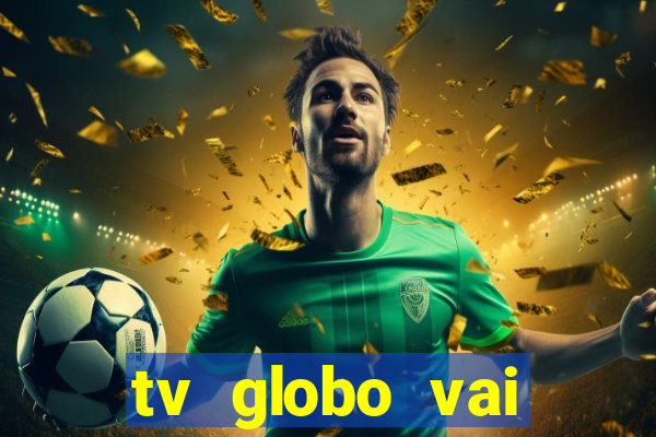 tv globo vai passar o jogo do flamengo hoje